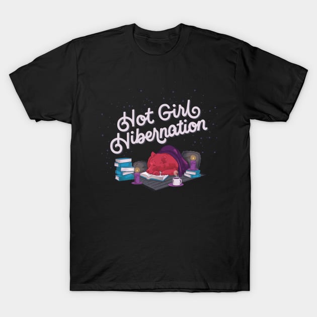 Hot Girl Hibernation T-Shirt by polliadesign